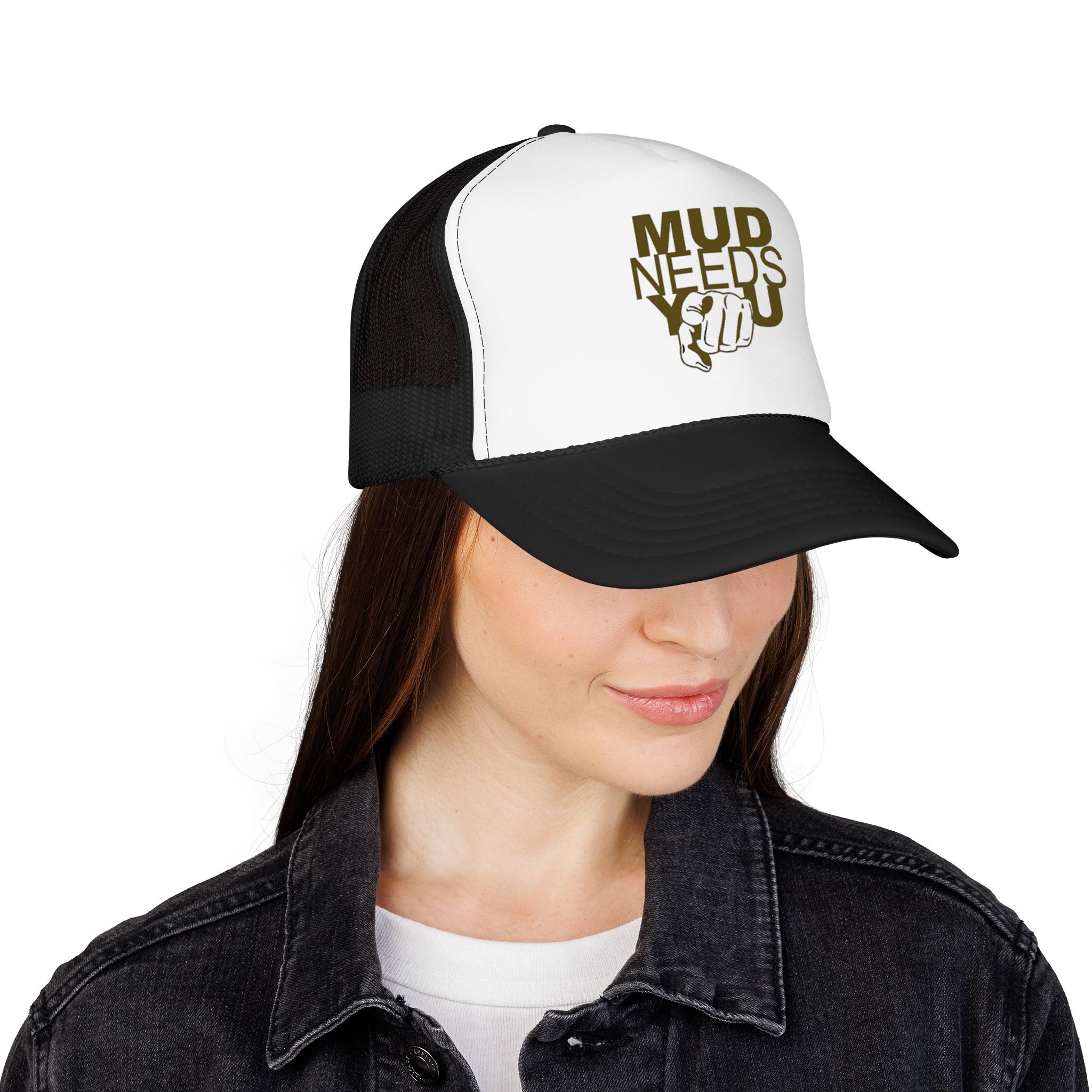Mud Needs You Trucker Hat – Outdoor Mud Run & Off-Road Enthusiast Cap
