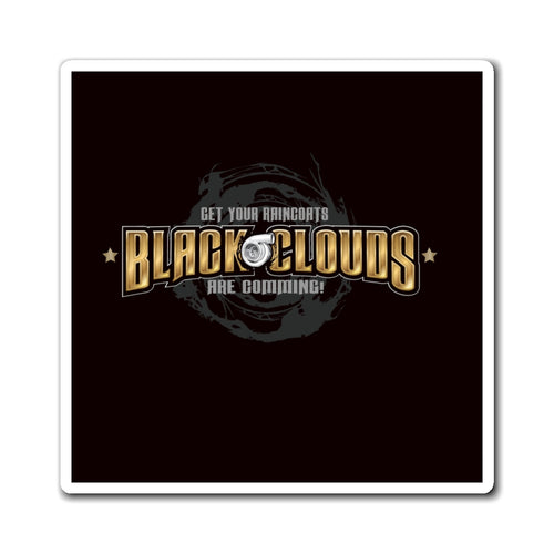 Black Clouds Are Coming Magnet — Logo Refrigerator Magnet
