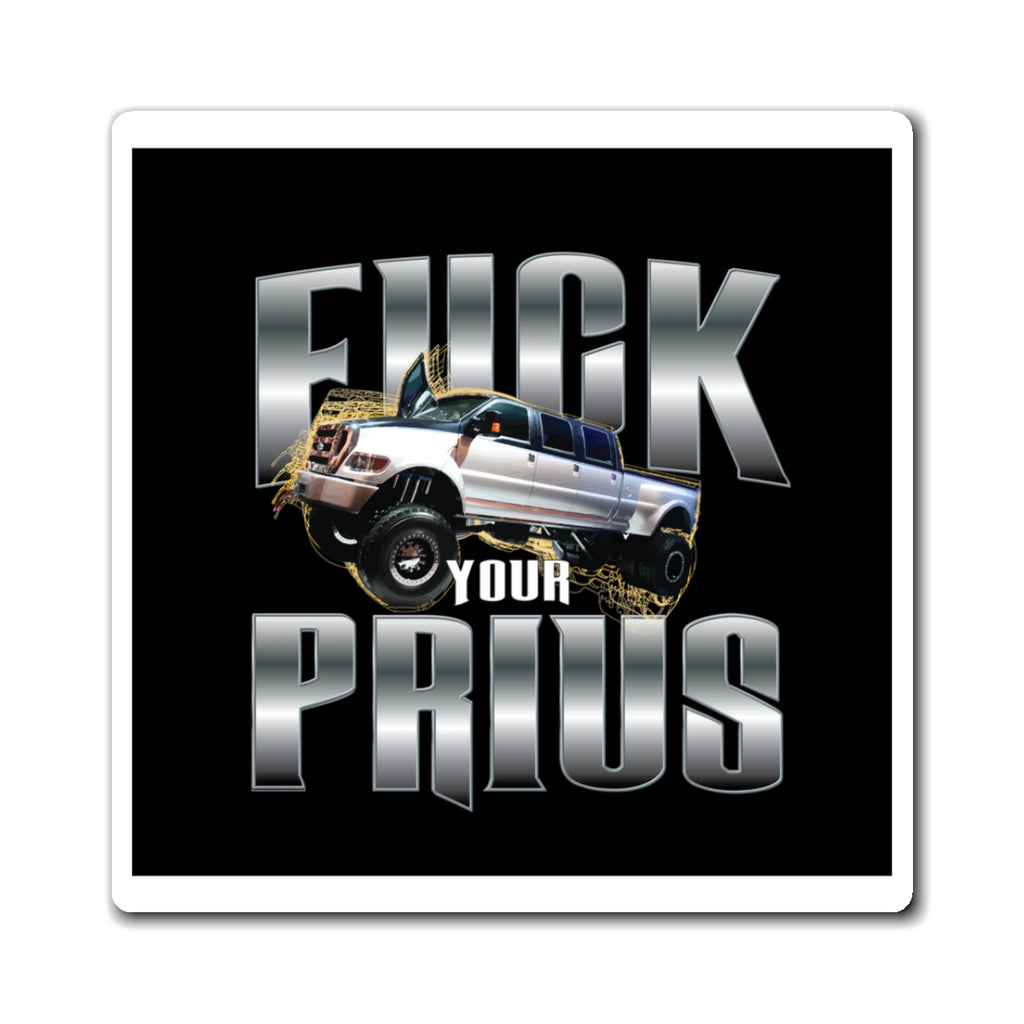 Off-Road Truck 'Fuck Your Prius' Magnet - Funny Anti-Hybrid Car Refrigerator Decal