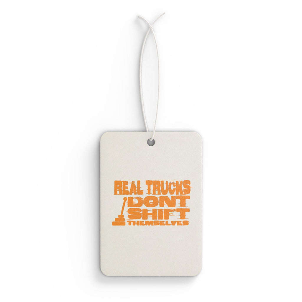 Car Air Freshener — "Real Trucks Don't Shift Themselves" Orange Retro Scented Tag
