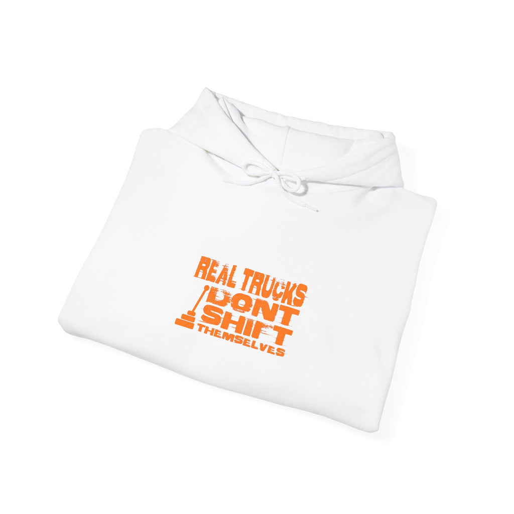 Truck Driver Hoodie – "Real Trucks Don't Shift" Graphic Pullover