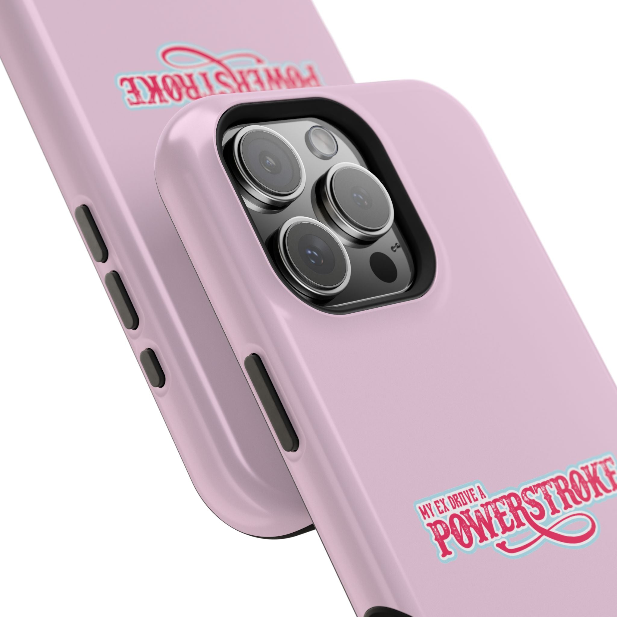 Phone Case — Pink “My Ex Gave Me a Powerstroke” Impact-Resistant Protective Case