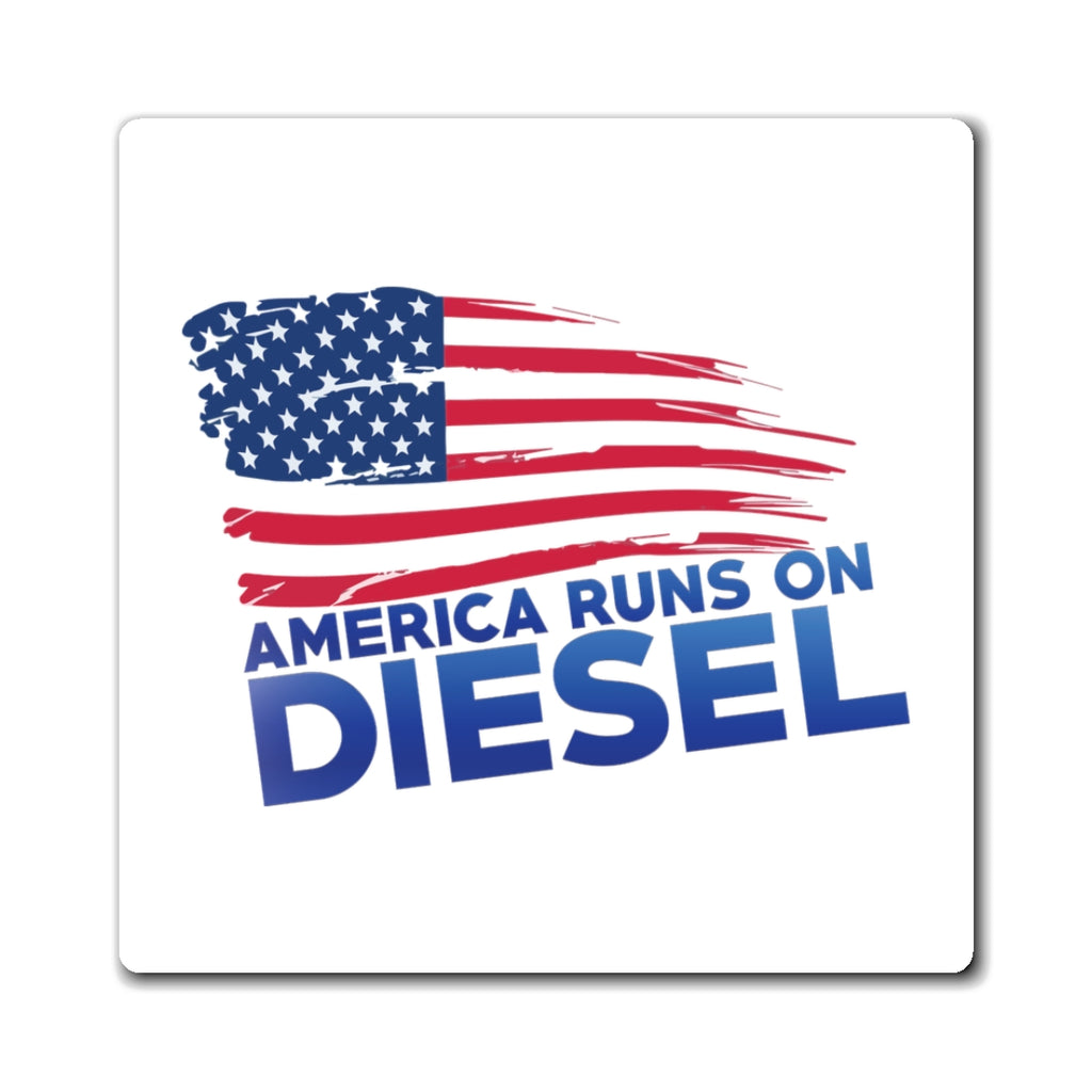 America Runs on Diesel Magnet — Patriotic Truck & Diesel Lover Fridge Magnet