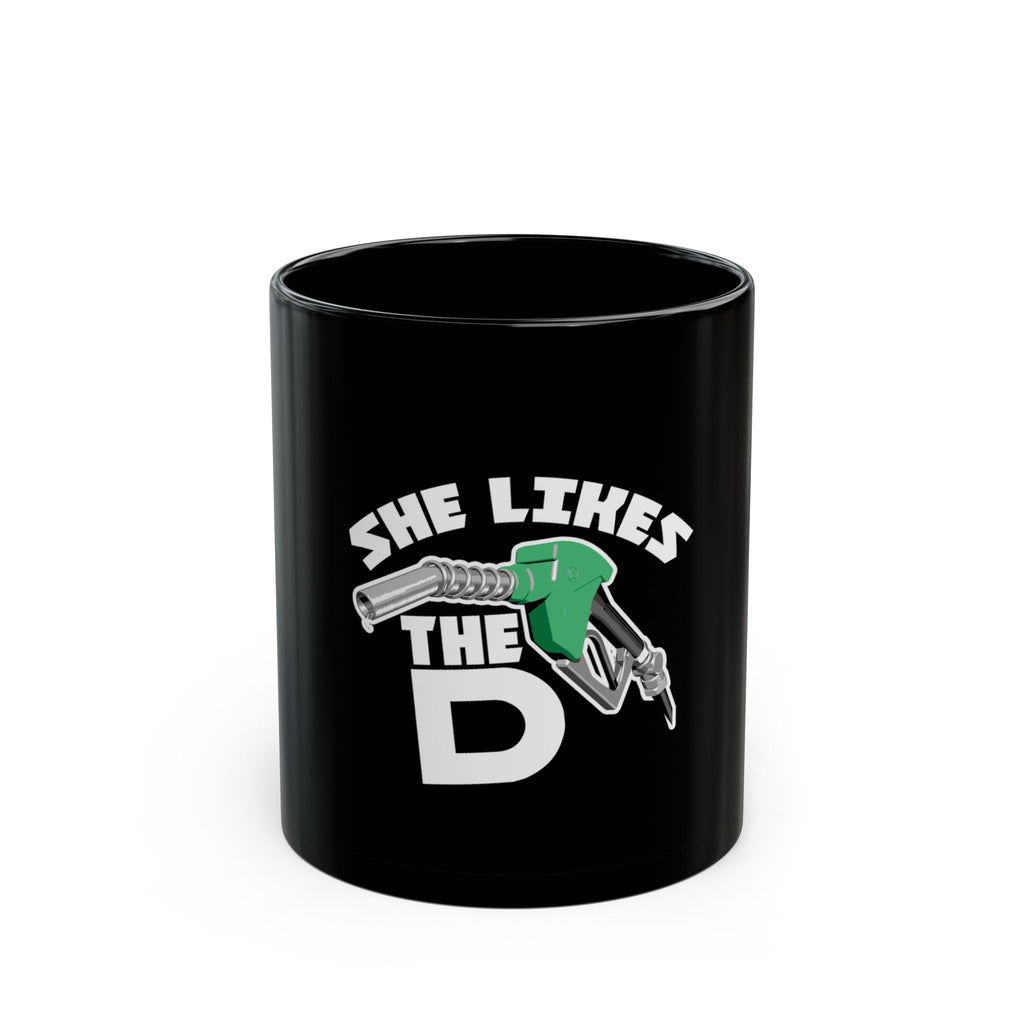 She Likes the D - Coffee Mug  (11oz & 15oz)