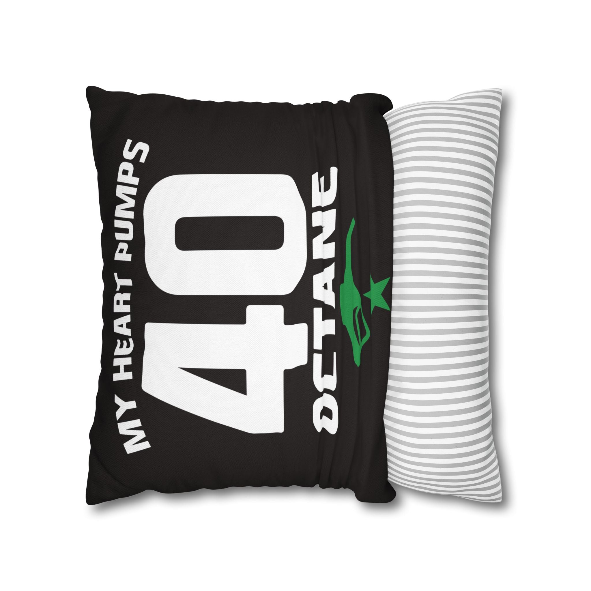 40 Octane Pillowcase – My Heart Pumps 40 Octane Decorative Throw Pillow Cover