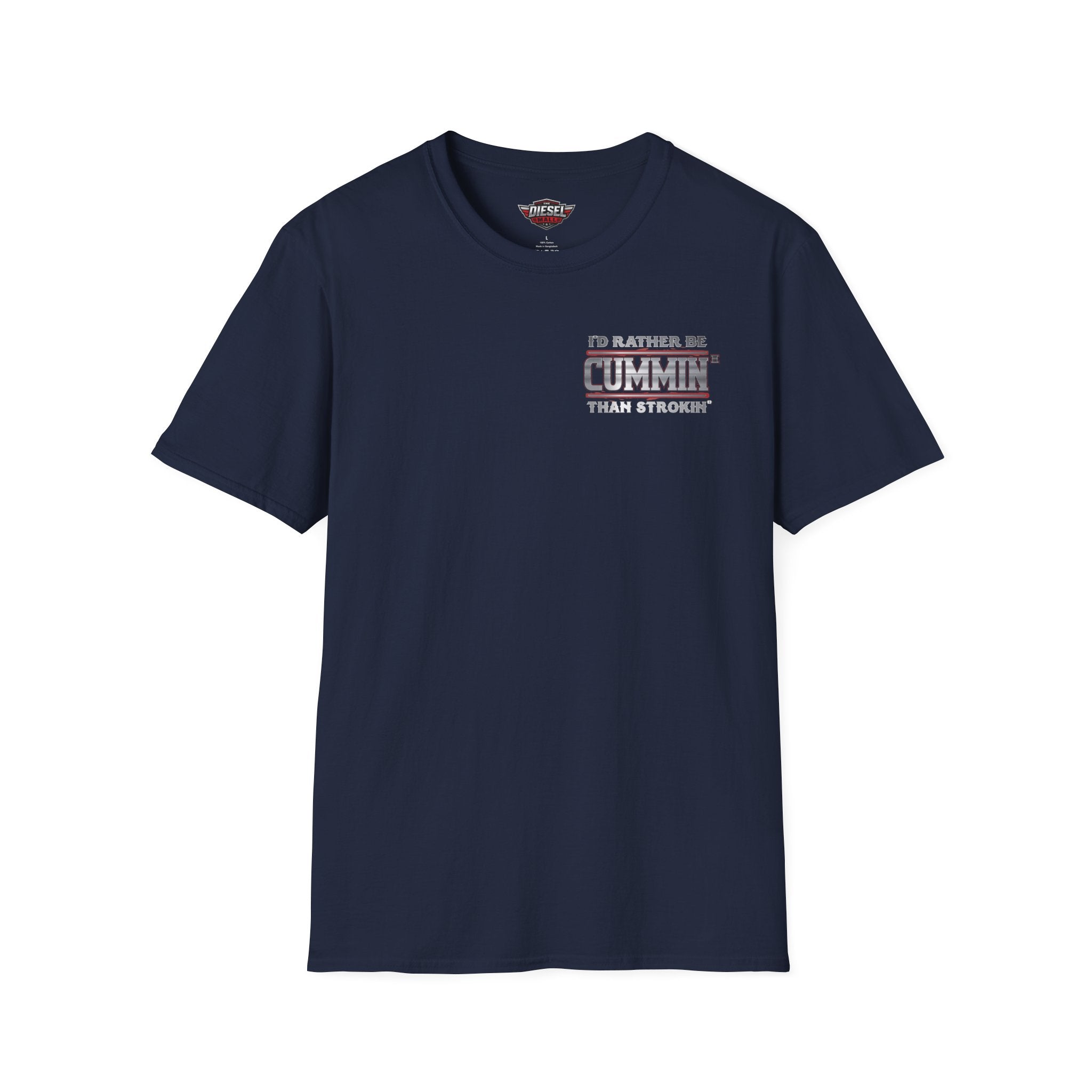 Cummins Truck T-Shirt — "I'd Rather Be Cummin' Than Strokin'" Diesel Tee