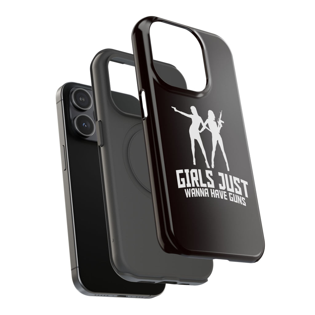 Phone Case — "Girls Just Wanna Have Guns" Impact-Resistant Protective Case