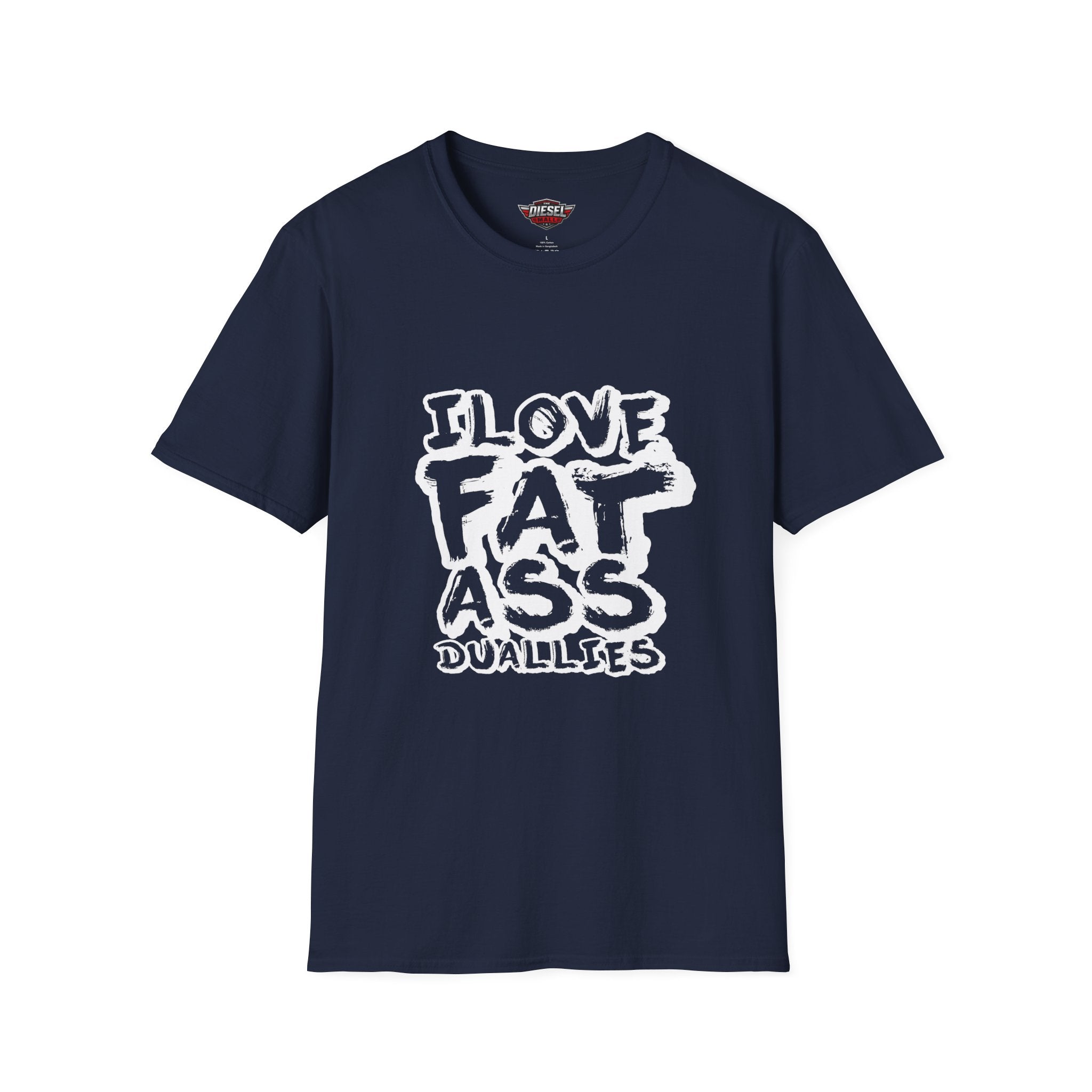 T-Shirt — "I Love Fat Ass Duallies" Graphic Tee