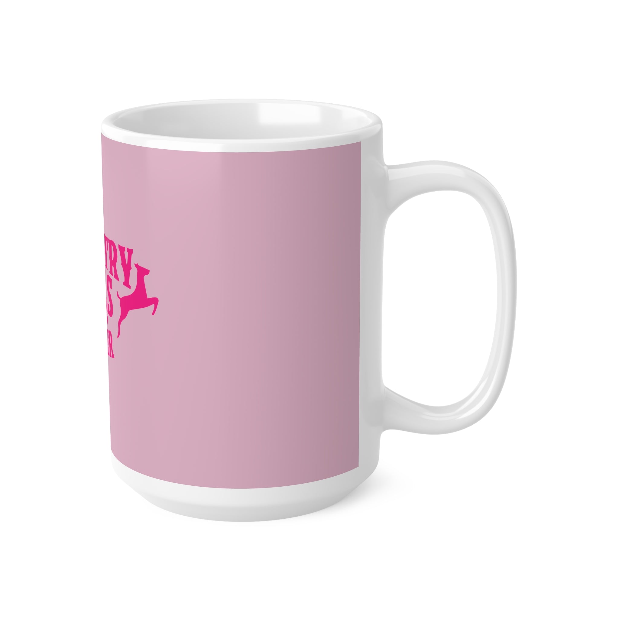 Country Girls Do It Better Mug — Pink Ceramic Coffee Cup (11oz & 15oz)