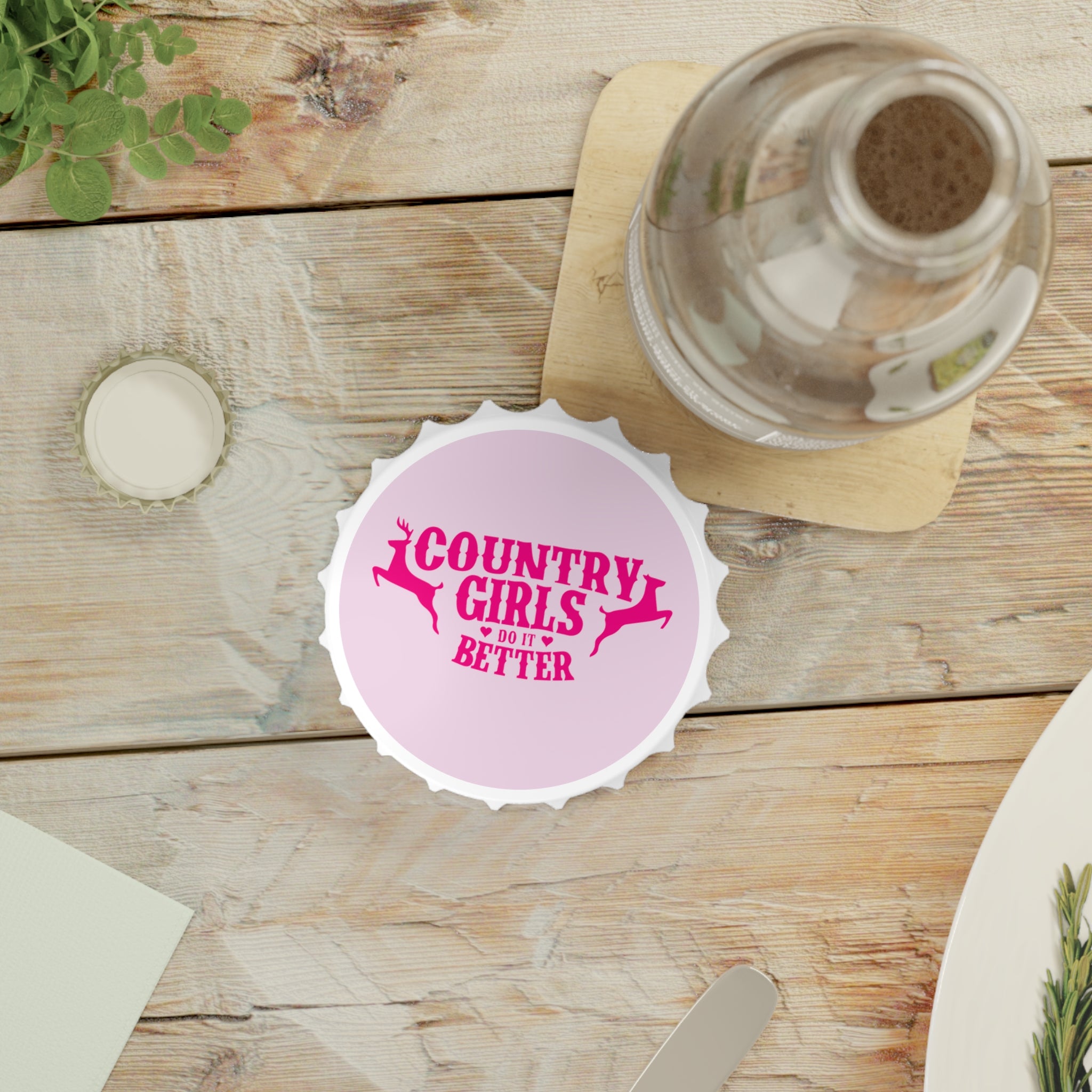 Country Girls Do It Better Bottle Opener — Pink Deer Design