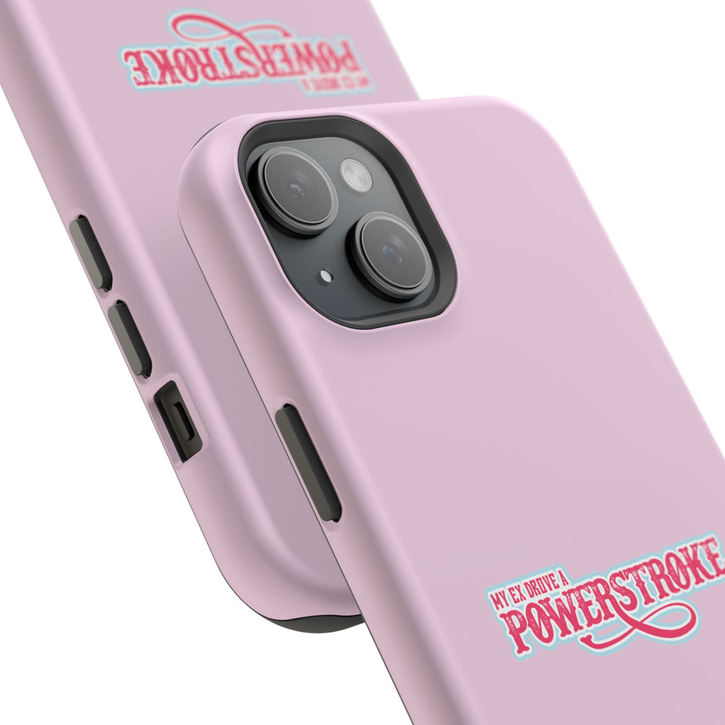Phone Case — Pink “My Ex Gave Me a Powerstroke” Impact-Resistant Protective Case