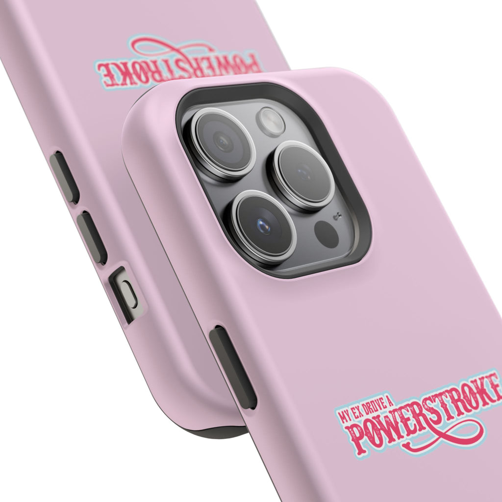 Phone Case — Pink “My Ex Gave Me a Powerstroke” Impact-Resistant Protective Case