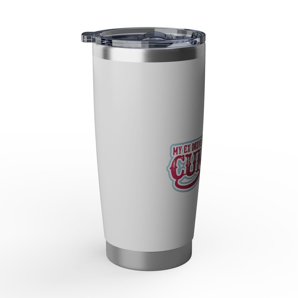 20oz Tumbler — "My Ex Drove a Cummins" Stainless Travel Cup (Insulated, Funny Trucker Gift)