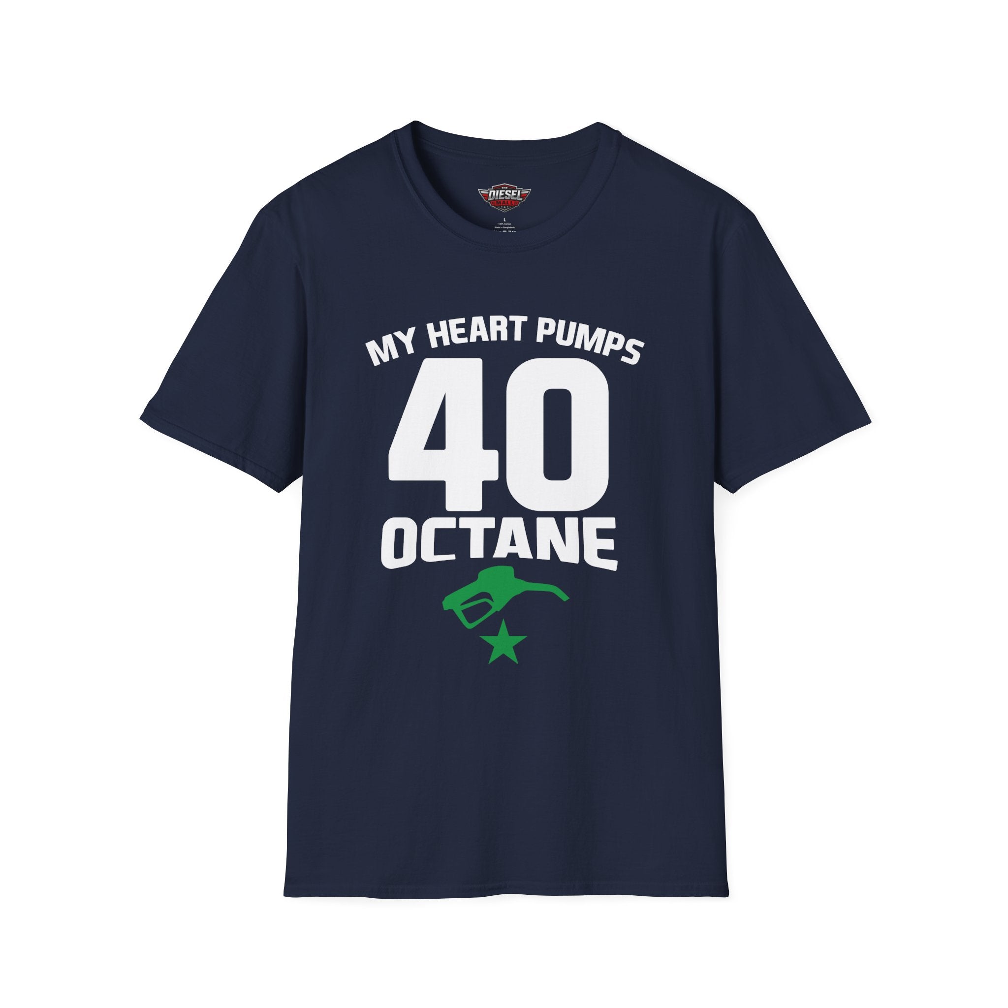 40 Octane T-Shirt — 'My Heart Pumps 40 Octane' Birthday Tee for Car Lovers