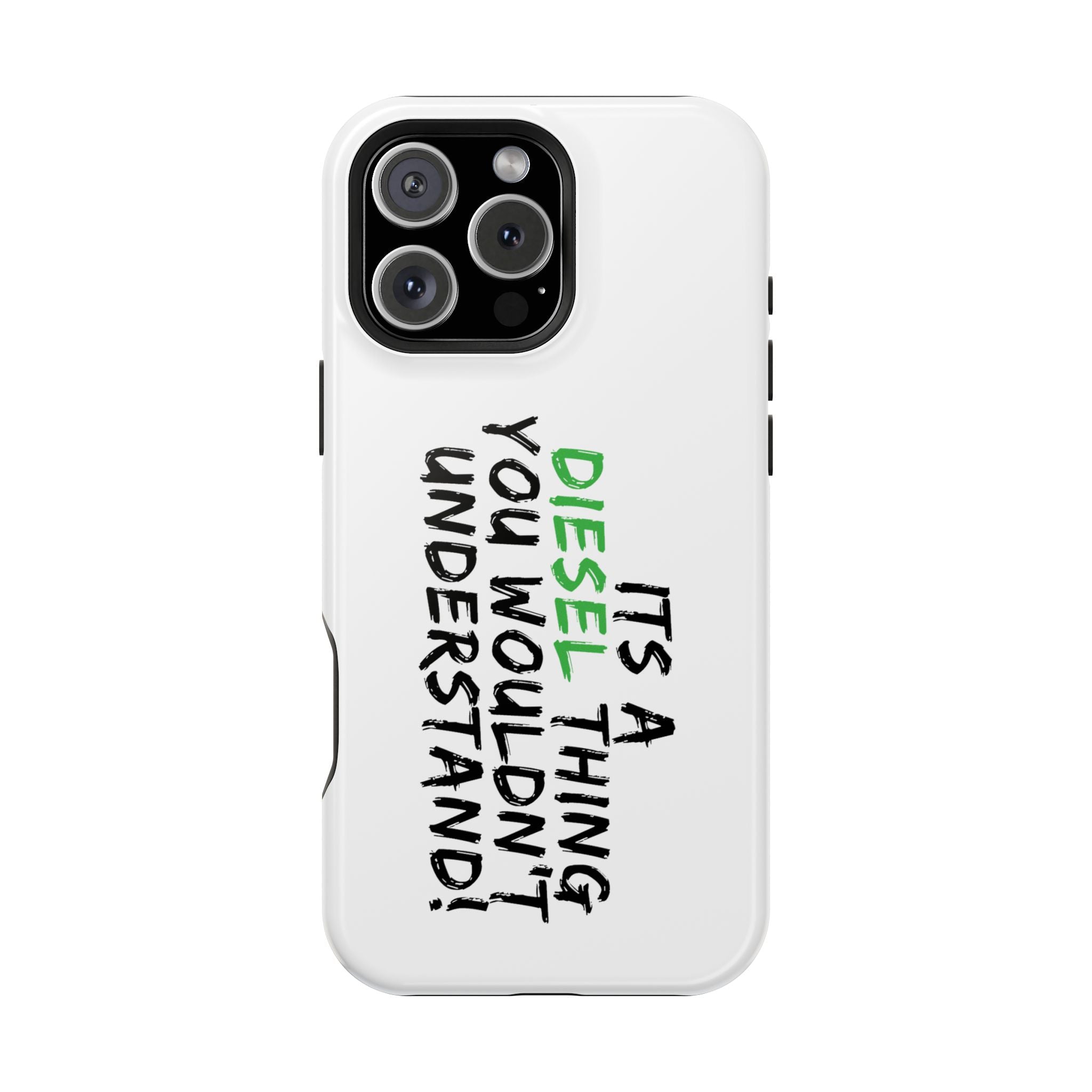Diesel Lover Phone Case — "It's a Diesel Thing You Wouldn't Understand" Impact-Resistant Phone Cover