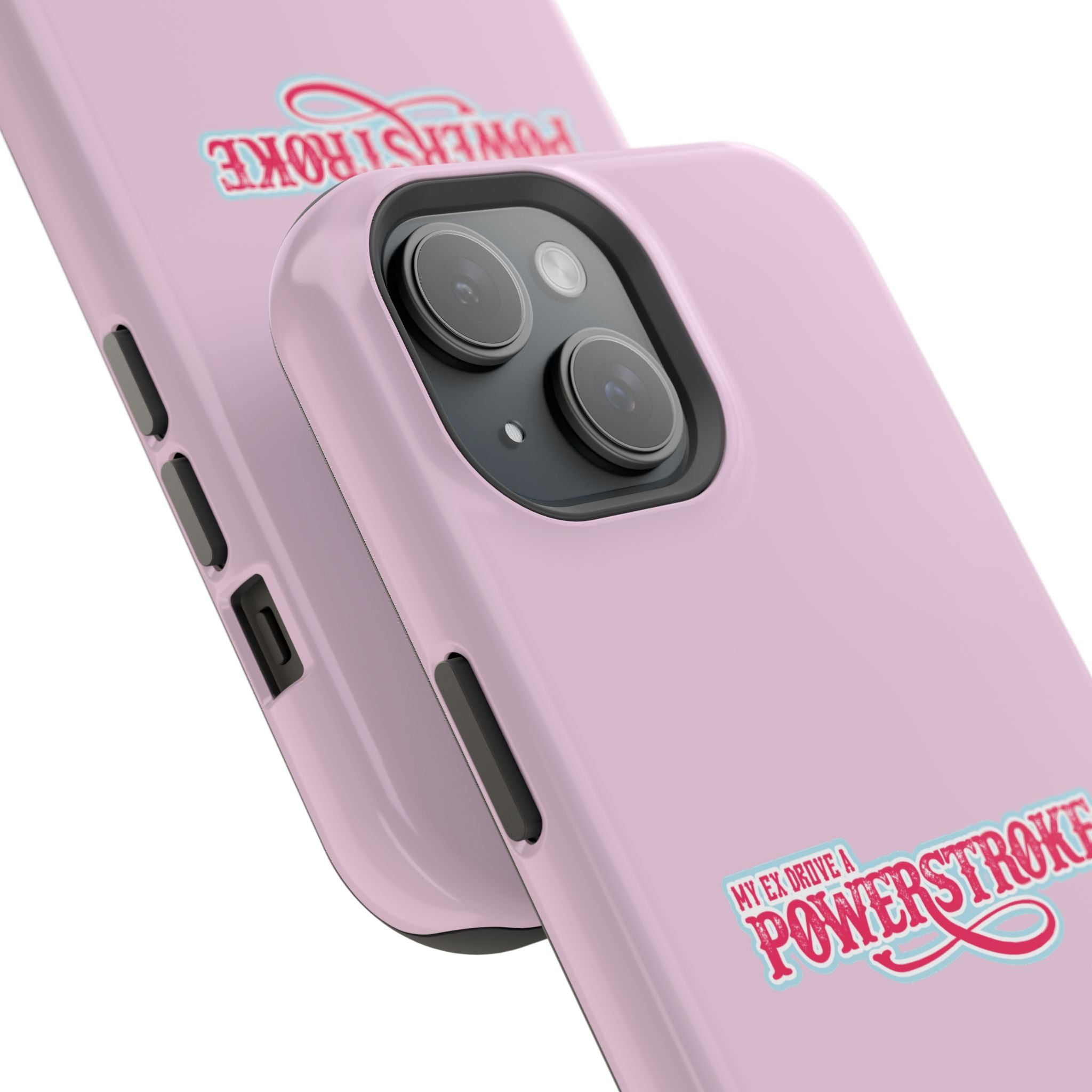 Phone Case — Pink “My Ex Gave Me a Powerstroke” Impact-Resistant Protective Case