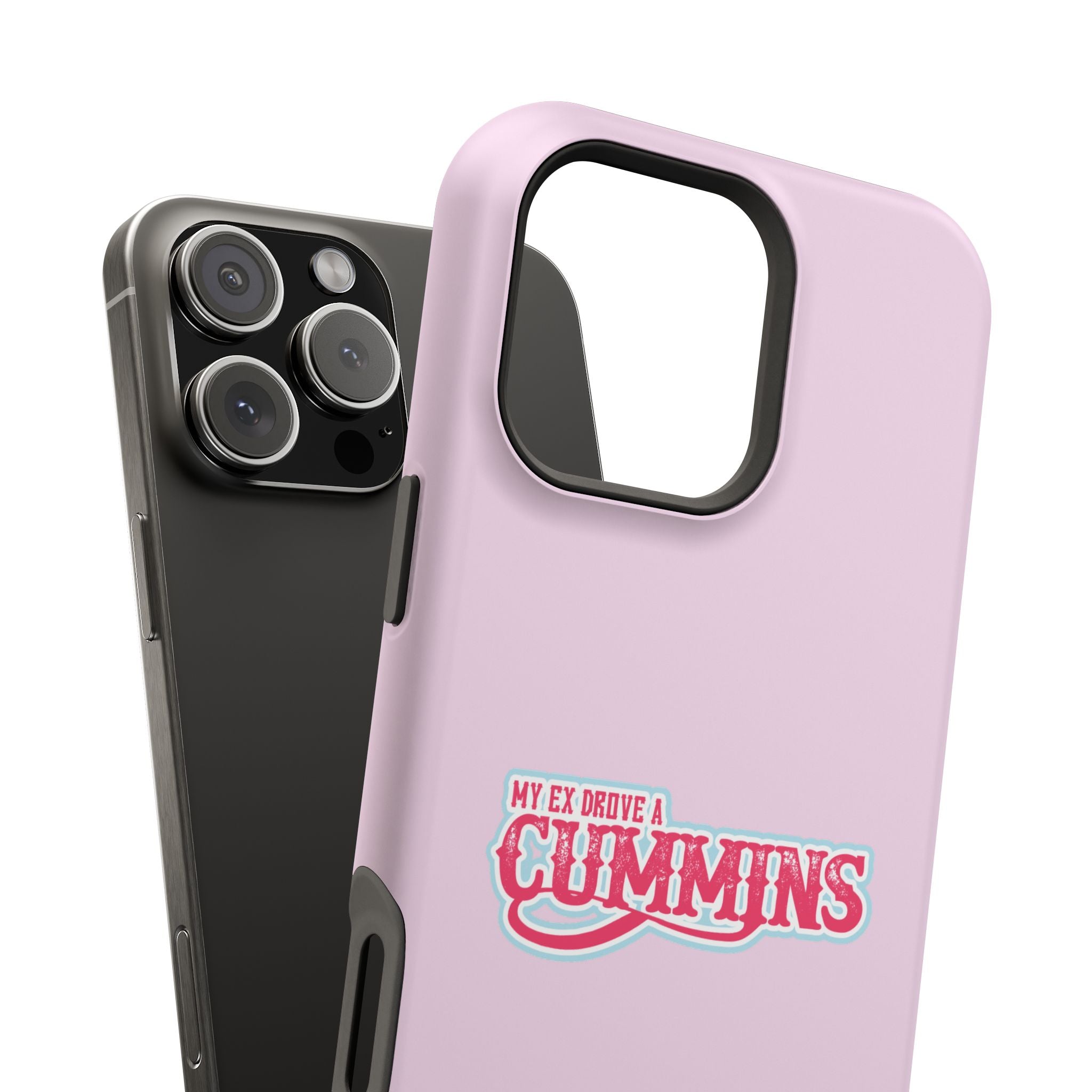 Impact-Resistant Phone Case — "My Ex Drove a Cummins" Pink Protective Cover