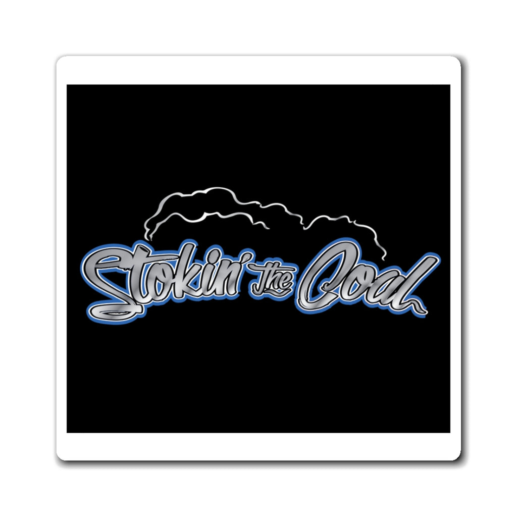 Stokin' the Coals Magnetic Sticker – BBQ Grill & Smoker Magnet